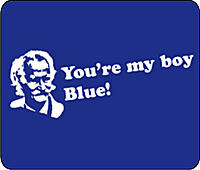Click image for larger version. 

Name:	youre_my_boy_blue.jpg 
Views:	1301 
Size:	21.0 KB 
ID:	7322