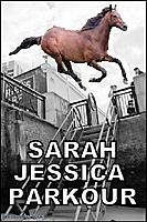 Click image for larger version. 

Name:	208971d1339538047-funny-strange-random-pics-sarah-20jessica-20parkour.jpg 
Views:	302 
Size:	82.0 KB 
ID:	7143